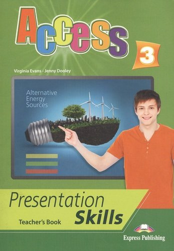 Access 3. Presentation Skills. Teacher\'s Book
