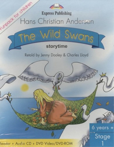 The Wild Swans. Stage 1. Pupil\'s Book (Reader + Audio CD + DVD). Комплект для учащихся