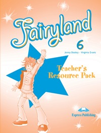 Fairyland 6. Teachers Resource Pack. Комплект для учителя