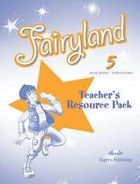 Fairyland 5. Teachers Resource Pack. Комплект для учителя