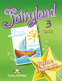 Fairyland 3. Picture Flashcards. Раздаточный материал.