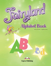 Fairyland 3. Alphabet Book. Beginner.(International). Алфавит