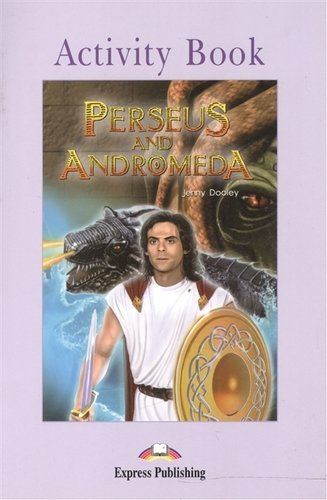 Perseus and Andromeda. Activity Book. Рабочая тетрадь