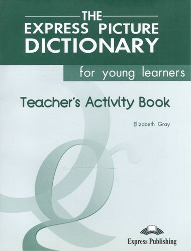 The Express Picture Dictionary. Activity Book. (Teachers). Beginner. КДУ к рабочей тетради