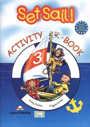 Set Sail! 3. Activity Book. Рабочая тетрадь
