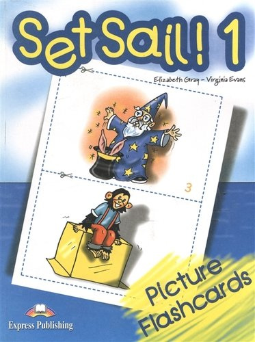 Set Sail 1. Picture Flashcards. Beginner. Раздаточный материал