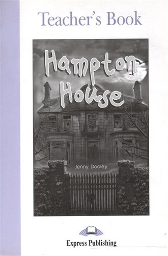 Hampton House. Teachers Book. Книга для учителя