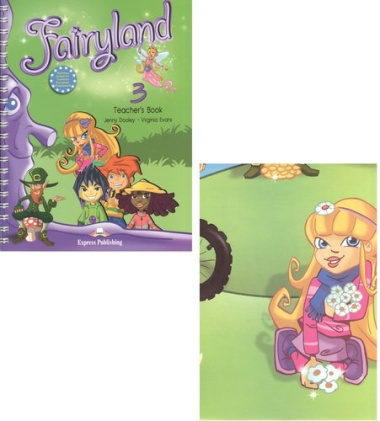 Fairyland 3. Teachers Book. (interleaved with posters). Beginner. (International).Книга для учителя