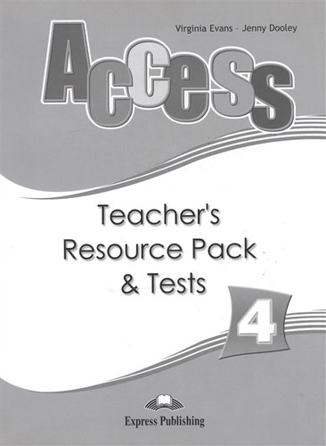 Access 4. Teachers resource pack & tests. Комплект для учителей с контрольными заданиями