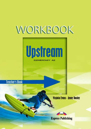 Upstream. Elementary A2. Workbook: Teacher`s Book