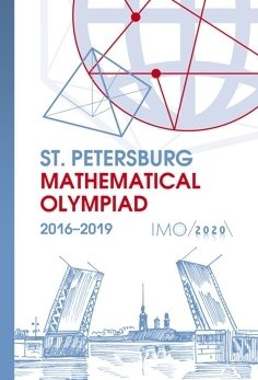 Задачи Санкт-Петербургских математических олимпиад 2016–2019. На английском языке