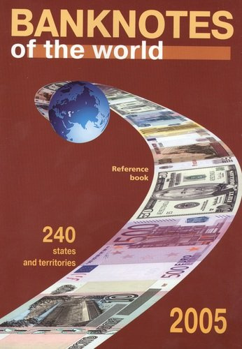 Банкноты стран мира Каталог-справочник 2004 240 государств и территорий